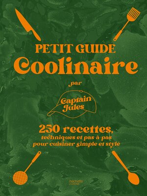 cover image of Petit guide coolinaire par Captain Jules